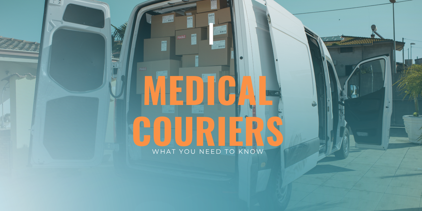 Medical Couriers: What you need to know on a blog banner